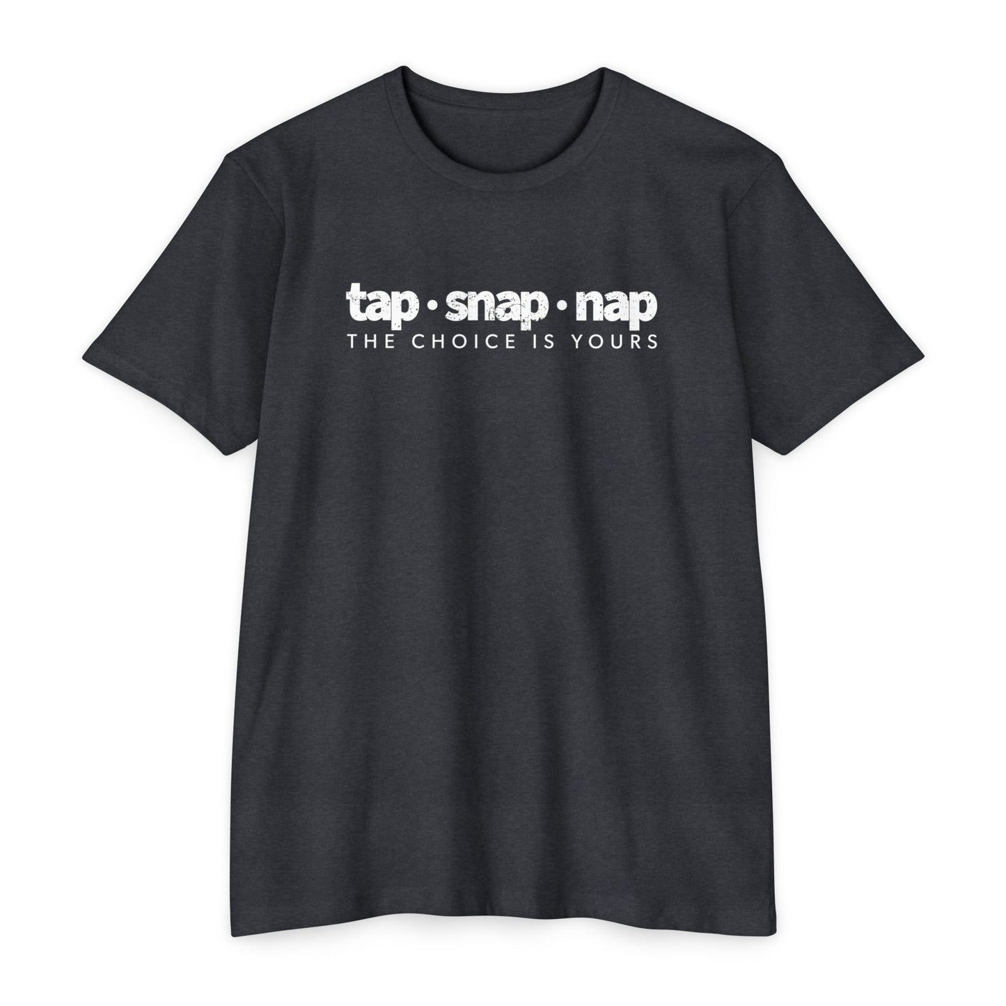 Tap Snap or Nap T-shirt - Perfect Gift for People Who Love Jiu-jitsu